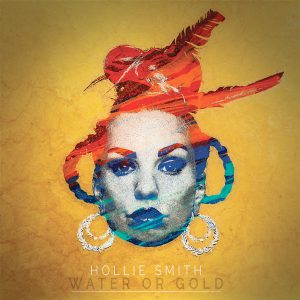 hollie smith - water or gold